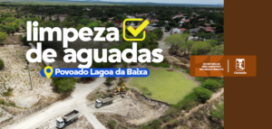 Prefeitura de Cansanção inicia limpeza de aguadas no povoado de Lagoa da Baixa